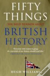 Capa do artigo Fifty Things You Need To Know About British History