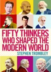 Capa do artigo Fifty Thinkers Who Shaped The Modern World