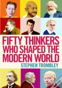 Capa do artigo Fifty Thinkers Who Shaped The Modern World