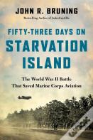 Fifty-Three Days On Starvation Island