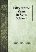 Fifty-Three Years In Syria