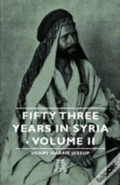 Capa do artigo Fifty Three Years In Syria - Volume Ii