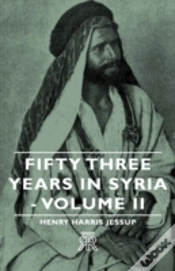 Capa do artigo Fifty Three Years In Syria - Volume Ii