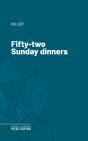 Fifty-Two Sunday Dinners - Preview