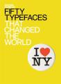 Fifty Typefaces That Changed The World - Preview