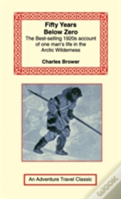 Fifty Years Below Zero