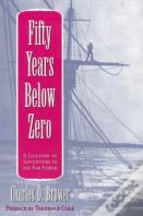 Fifty Years Below Zero