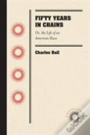Fifty Years In Chains