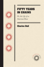 Fifty Years In Chains - Preview