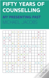 Fifty Years Of Counselling   My Presenting Past