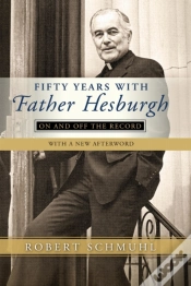 Capa do artigo Fifty Years With Father Hesburgh