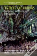 Fig Trees And Humans