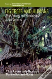 Fig Trees And Humans