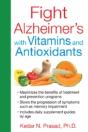 Fight Alzheimer'S With Vitamins And Antioxidants - Preview