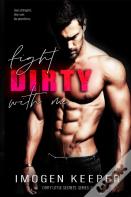 Fight Dirty With Me