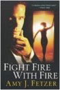 Fight Fire With Fire - Preview