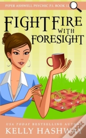 Fight Fire With Foresight