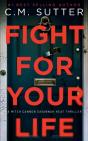 Fight For Your Life - Preview