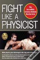 Fight Like A Physicist