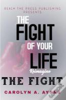 Fight Of Your Life Reimagine