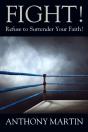 Fight! Refuse To Surrender Your Faith! - Preview