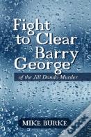 Fight To Clear Barry George