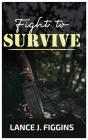 Fight To Survive - Preview