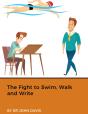 Fight To Swim, Walk And Write - Preview