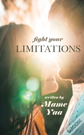 Fight Your Limitations