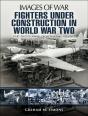 Fighters Under Construction In World War Two - Preview