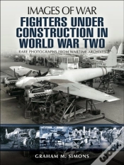 Capa do artigo Fighters Under Construction In World War Two