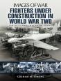 Fighters Under Construction In World War Two - Preview