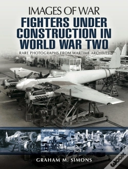 Capa do artigo Fighters Under Construction In World War Two