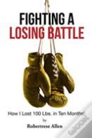 Fighting A Losing Battle