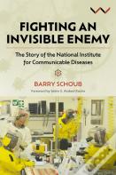 Fighting An Invisible Enemy