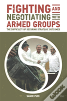 Fighting And Negotiating With Armed Groups