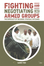 Fighting And Negotiating With Armed Groups - Preview