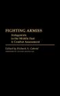 Fighting Armies: Antagonists In The Middle East - Preview