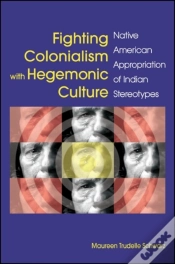 Capa do artigo Fighting Colonialism With Hegemonic Culture