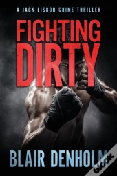 Fighting Dirty