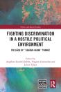 Fighting Discrimination In A Hostile Political Environment - Preview