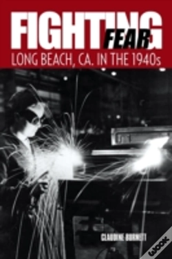 Capa do artigo Fighting Fear: Long Beach, Ca. In The 1940s