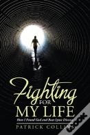 Fighting For My Life