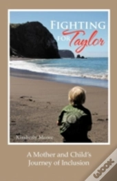 Fighting For Taylor: A Mother And Child'