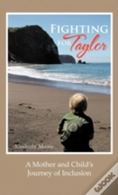 Fighting For Taylor: A Mother And Child'