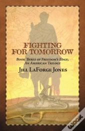 Fighting For Tomorrow: Book Three In The