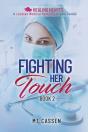 Fighting Her Touch - Preview