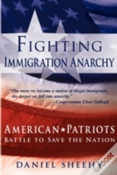 Fighting Immigration Anarchy