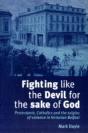 Fighting Like The Devil For The Sake Of God - Preview