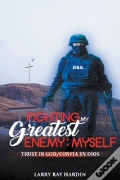 Fighting My Greatest Enemy, Myself